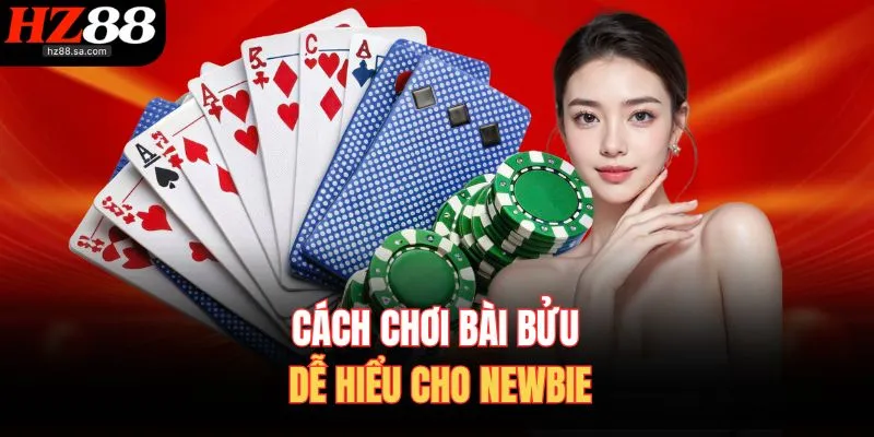 Cách Chơi Bài Bửu | Bí Quyết Ăn Sạch Bàn Cược Tại HZ88 2 Cách chơi bài bửu dễ hiểu cho newbie