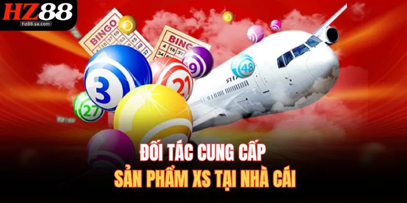 Đối tác cung cấp sản phẩm XS tại nhà cái