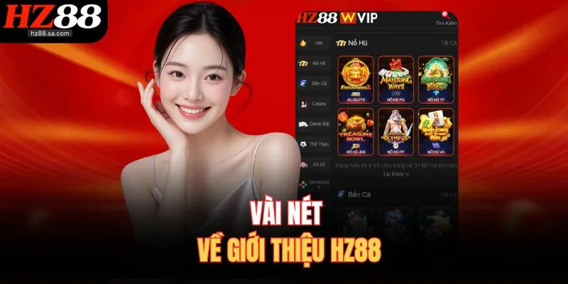 Vài nét về giới thiệu HZ88
